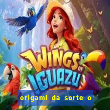 origami da sorte o que escrever